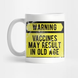 Vaccines Work - Funny & sarcastic medical science Mug